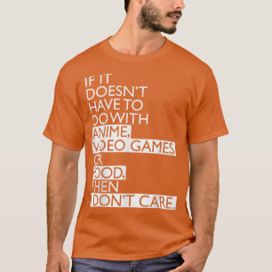 Anime   Anime Video Games or Food  T-Shirt