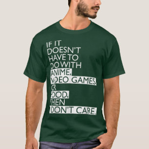 Anime   Anime Video Games or Food  T-Shirt