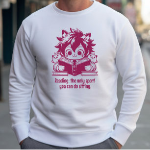 Anime Catboy reading a book & funny bookish quote Sweatshirt