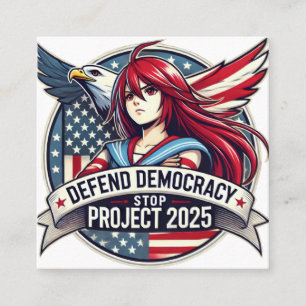 Anime Defend Democracy, Stop Project 2025 Square Business Card