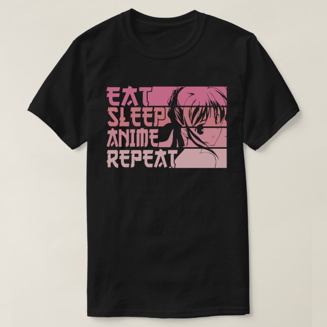 Anime Eat Sleep Anime Repeat T-Shirt (Design Front)