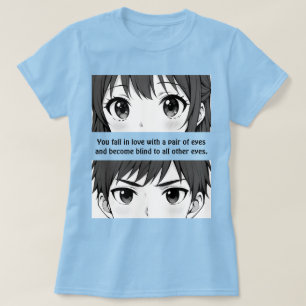 Anime Eyes Romantic Quote Aesthetic Manga Couple T-Shirt