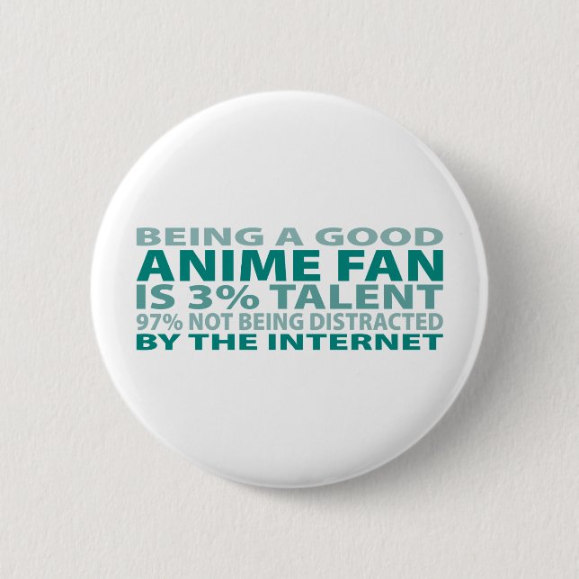 Anime Fan 3% Talent 6 Cm Round Badge (Front)