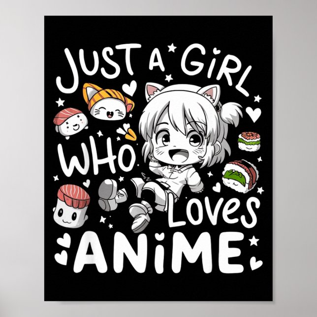 Anime For Teen Girls Just A Girl Who Loves Anime F Poster (Front)