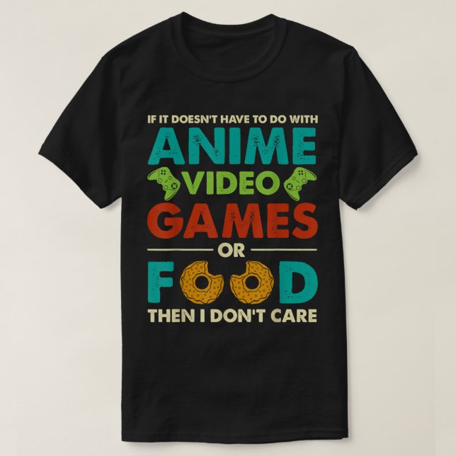 ANIME GAMES GOOD , Don’t Care Japanese Manga Kawai T-Shirt (Design Front)