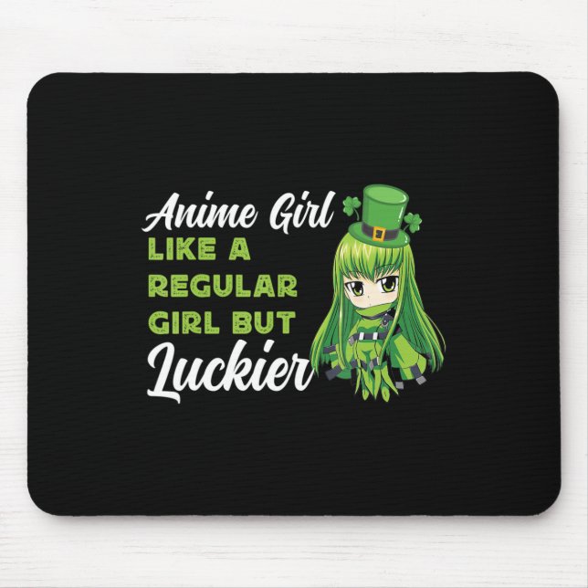 Anime Girl Like A Regular Girl But Luckier St Patr Mouse Pad (Front)