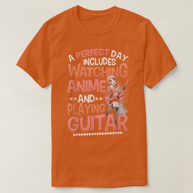 Anime Girl Playing Guitar Watching Anime And Playi T-Shirt (Design Front)