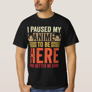 Anime I Paused My Anime to Be Here Anime Retro Vin T-Shirt