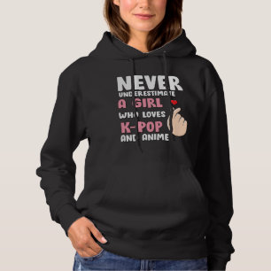 Anime & K-pop Quotes : Never Underestimate a Girl Hoodie