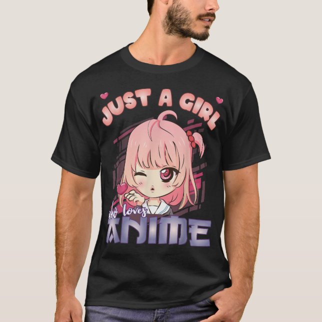 Anime Merch Just A Girl Who Loves Anime Anime Girl T-Shirt (Front)