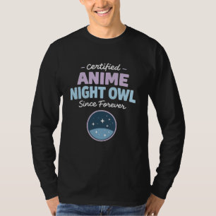 Anime Night Owl Late Night Anime Binge Kawaii Inso T-Shirt