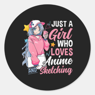 Anime Otaku Gift Just A Girl Who Loves Anime And S Classic Round Sticker