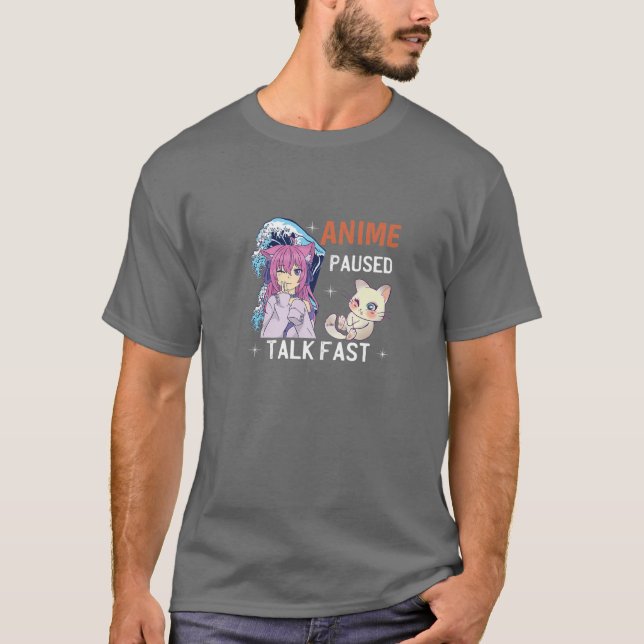 Anime Paused Talk Fast Vaporwave Anime For Teen Gi T-Shirt (Front)