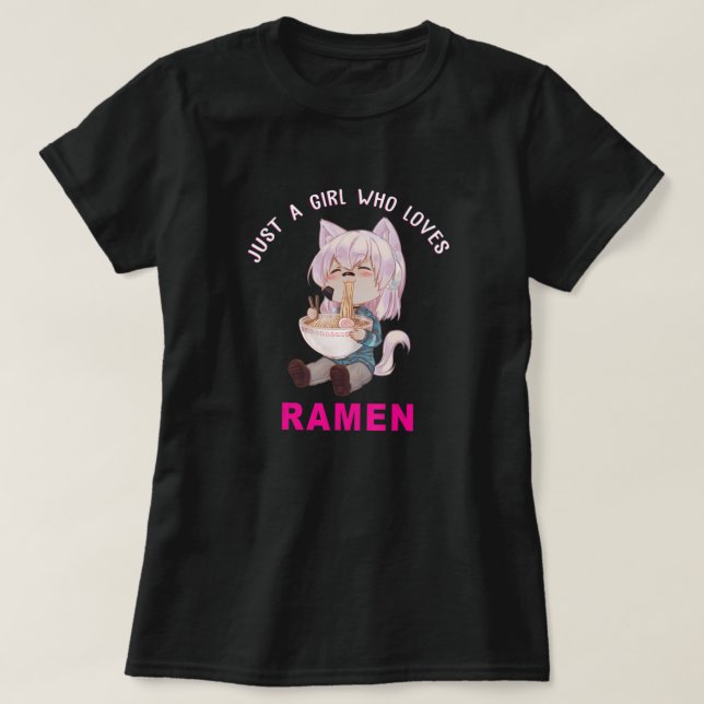 Anime Tee Just A Girl Who Loves Ramen | Japanese K (Design Front)