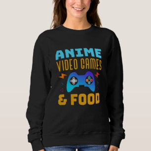 Anime, Video Games & Food   Lovely Design Sweatshirt