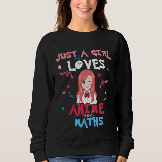Anime Women Teen Girl Who Loves Maths Sweatshirt (Front)