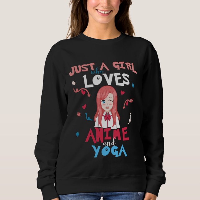 Anime Women Teen Girl Who Loves Yoga Sweatshirt (Front)
