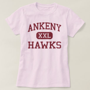 Ankeny - Hawks - Ankeny High School - Ankeny Iowa T-Shirt