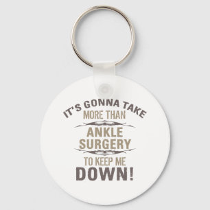 Ankle Surgery Humour Key Ring