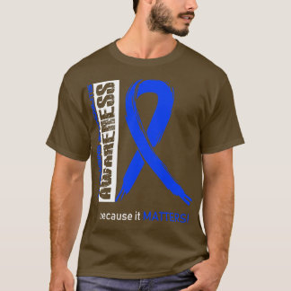 Ankylosing Spondylitis Awareness Because Its Matte T-Shirt