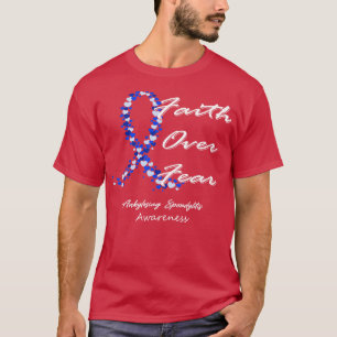Ankylosing Spondylitis Awareness Faith Over Fear I T-Shirt