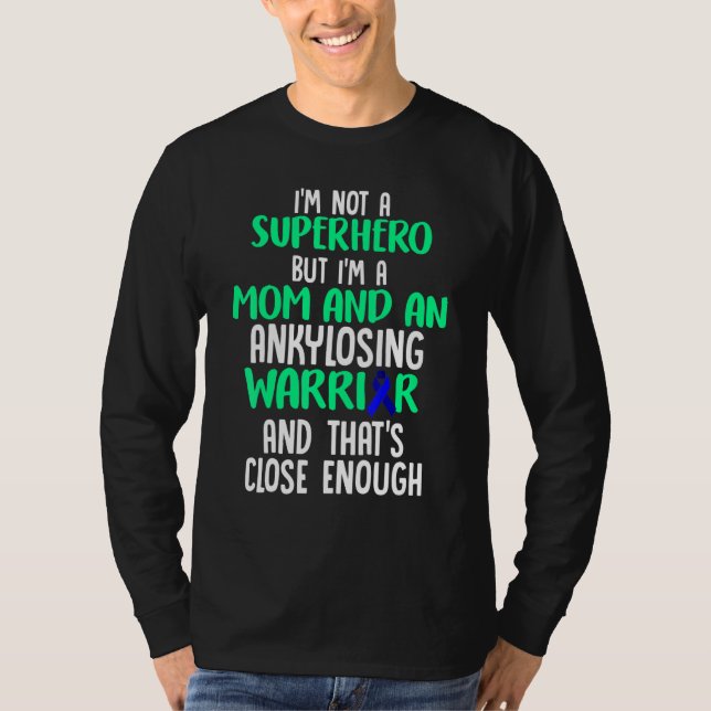 Ankylosing Spondylitis Survivor Hero Bechterew War T-Shirt (Front)