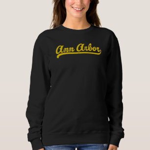 Ann Arbor Michigan Home State Sweatshirt