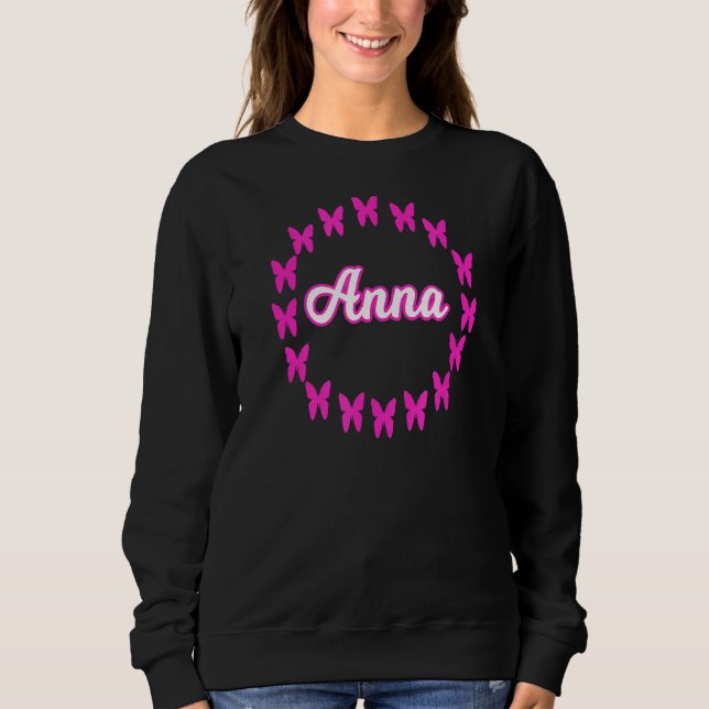 Anna Name With Pink Butterflies Sweatshirt (Front)