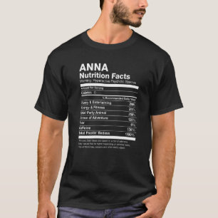 Anna Nutrition Facts Name Family Last First Funny  T-Shirt