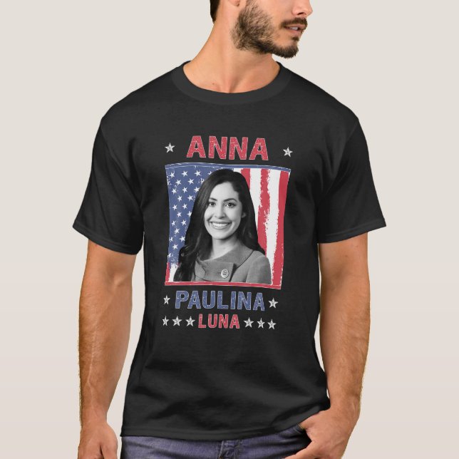 Anna Paulina Luna Mexican American Congresswoman F T-Shirt (Front)