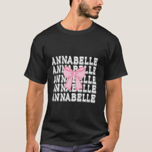ANNABELLE Name Coquette Big Pink Bow Simple Cute G T-Shirt
