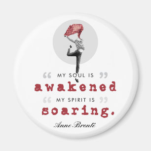 Anne Bronte Poem Quote - My Soul is Awakened Magnet