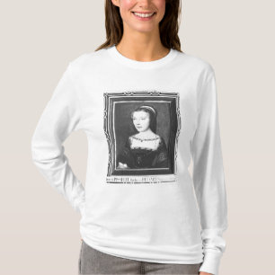Anne de Pisseleu  Duchess of Etampes, c.1448 T-Shirt
