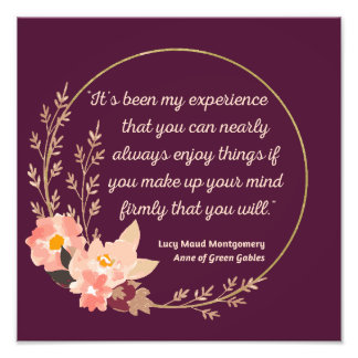 Anne Of Green Gables Quote I - Cute Style Photo Print