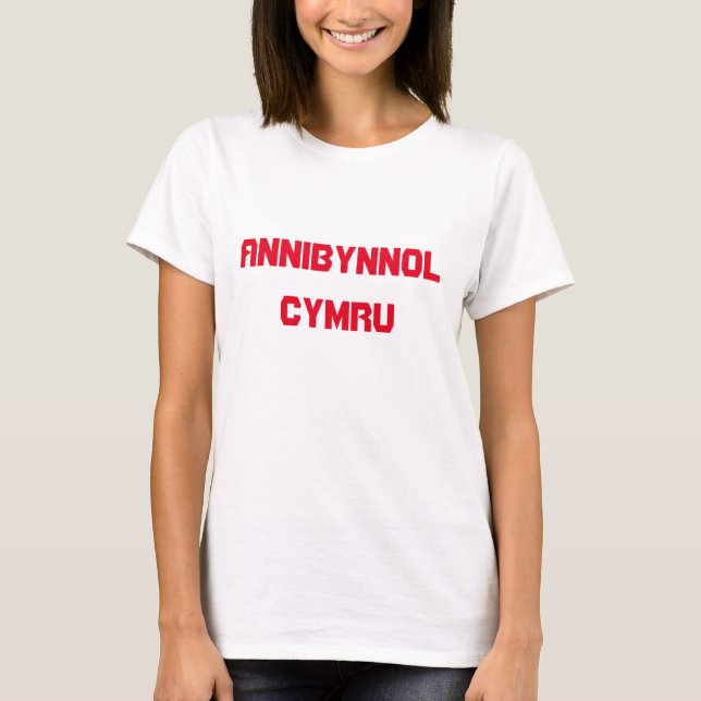 annibynnol Cymru, Independent Wales in Welsh T-Shirt (Front)