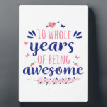 Anniversary 10 whole years of being awesome  plaque<br><div class="desc">Great wedding anniversary gifts for couples. It is a milestone on the road of marriage. It can be used to recall the beautiful love years spent by couples or hung on the wall to decorate this beautiful year.The best way to express your love. Special choice to celebrate that special day...</div>