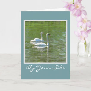 ANNIVERSARY/BY YOUR SIDE ALWAYS/TWO SWANS GLIDING CARD