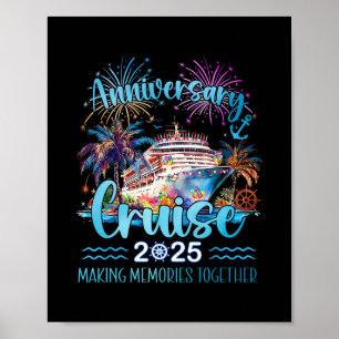 Anniversary Cruise 2025 Making Memories Together Poster