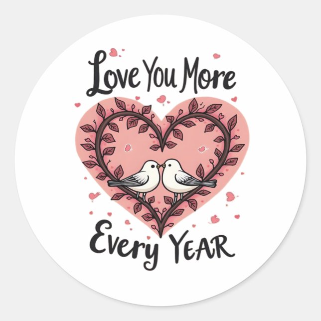 Anniversary Heart Birds Love You More Romantic  Classic Round Sticker (Front)