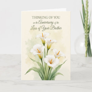 Anniversary Loss Brother White Calla Lilies Card