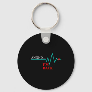 Annnd Im Back, Coronary Byp Artery Open Heart Dise Key Ring