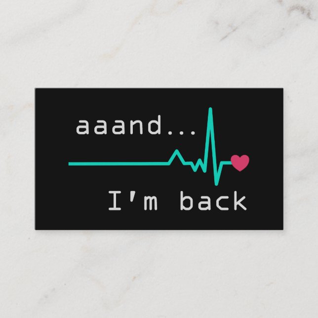 Annnd I'm back, Heart Attack Survivor Business Card (Front)