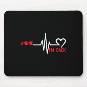 Annnd Im Ck - Heart Disease Awareness Mouse Pad