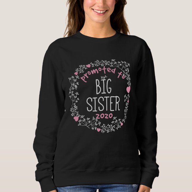 Announcement  Girl Promotes Big Sister 2020 Sweatshirt (Front)