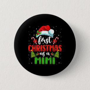 Announcement Santa First Christmas As A Mimi Famil 6 Cm Round Badge
