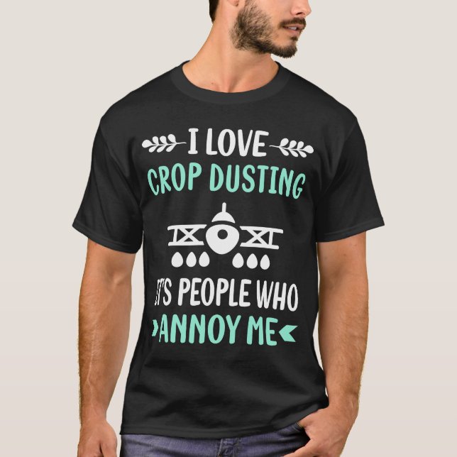 Annoy Crop Duster T-Shirt (Front)