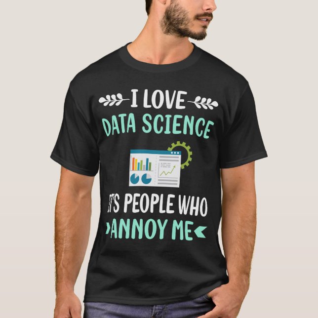 Annoy Data Science T-Shirt (Front)