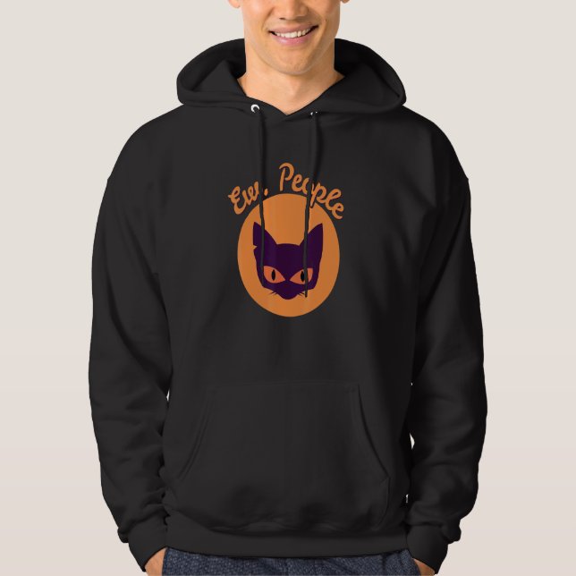 Annoying Cat Ew People Hoodie (Front)