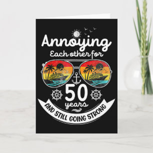 Annoying Each Other 50 Year 50th Wedding Anniversa Card