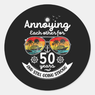 Annoying Each Other 50 Year 50th Wedding Anniversa Classic Round Sticker